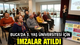 Buca'da 3. Yaş Üniversitesi için imzalar atıldı