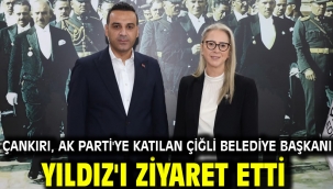 Çankırı, AK Parti'ye katılan Çiğli Belediye Başkanı Yıldız'ı ziyaret etti