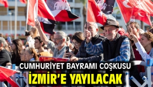 Cumhuriyet Bayramı coşkusu İzmir'e yayılacak