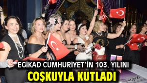EGİKAD Cumhuriyet'in 103. yılını coşkuyla kutladı