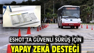 ESHOT'ta güvenli sürüş için yapay zekâ desteği