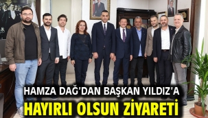 Hamza Dağ'dan Başkan Yıldız'a Hayırlı Olsun Ziyareti