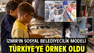 İzmir'in sosyal belediyecilik modeli Türkiye'ye örnek oldu