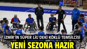 İzmir'in Süper Lig'deki köklü temsilcisi yeni sezona hazır