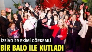 İZSİAD 29 Ekimi görkemli bir balo ile kutladı