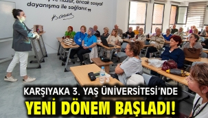 Karşıyaka 3. Yaş Üniversitesi'nde yeni dönem başladı!