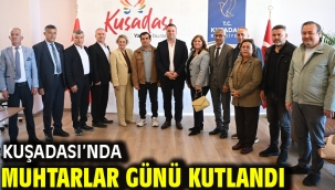 KUŞADASI'NDA MUHTARLAR GÜNÜ KUTLANDI