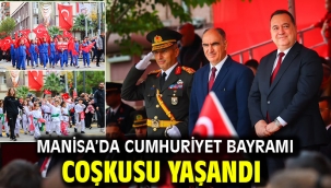 Manisa'da Cumhuriyet Bayramı Coşkusu Yaşandı