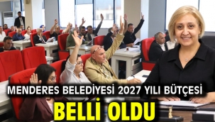 Menderes Belediyesi 2027 Yılı Bütçesi Belli Oldu