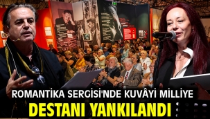 Romantika Sergisi'nde Kuvâyi Milliye Destanı Yankılandı