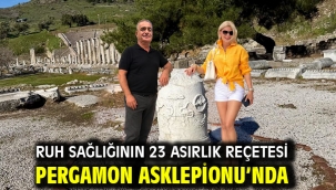 RUH SAĞLIĞININ 23 ASIRLIK REÇETESİ PERGAMON ASKLEPİONU'NDA
