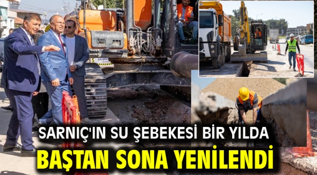 Sarnıç'ın su şebekesi bir yılda baştan sona yenilendi
