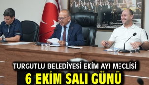 Turgutlu Belediyesi Ekim Ayı Meclisi 6 Ekim Salı Günü