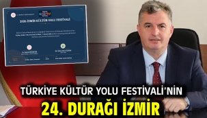 Türkiye Kültür Yolu Festivali'nin 24. Durağı İzmir