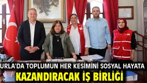 Urla'da toplumun her kesimini sosyal hayata kazandıracak iş birliği