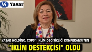 Yaşar Holding, COP31 İklim Değişikliği Konferansı'nın "İklim Destekçisi" oldu